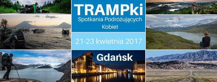 IV TRAMPki - Spotkania Podróżujących Kobiet w Gdańsku