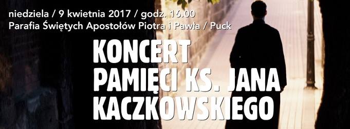 Koncert pamięci ks. Jana Kaczkowskiego w Pucku