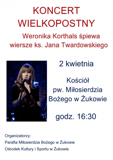Koncert Weroniki Korthals z Zespołem. On - wiersz Twardowskiego.