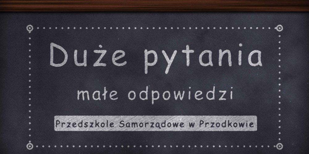 Ferie zimowe według przedszkolaków z Przodkowa – „Duże pytania, małe odpowiedzi”