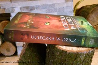 Erin Hunter „Ucieczka w dzicz” [RECENZJA]