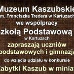 Muzeum Kaszubskie w Kartuzach: konkurs „Zabytki Kaszub w miniaturze”