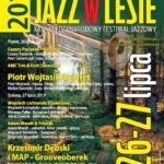Jazz w Lesie 2019. Dwudniowe wydarzenie z muzyką wspaniałych artystów! [ZAPOWIEDŹ]