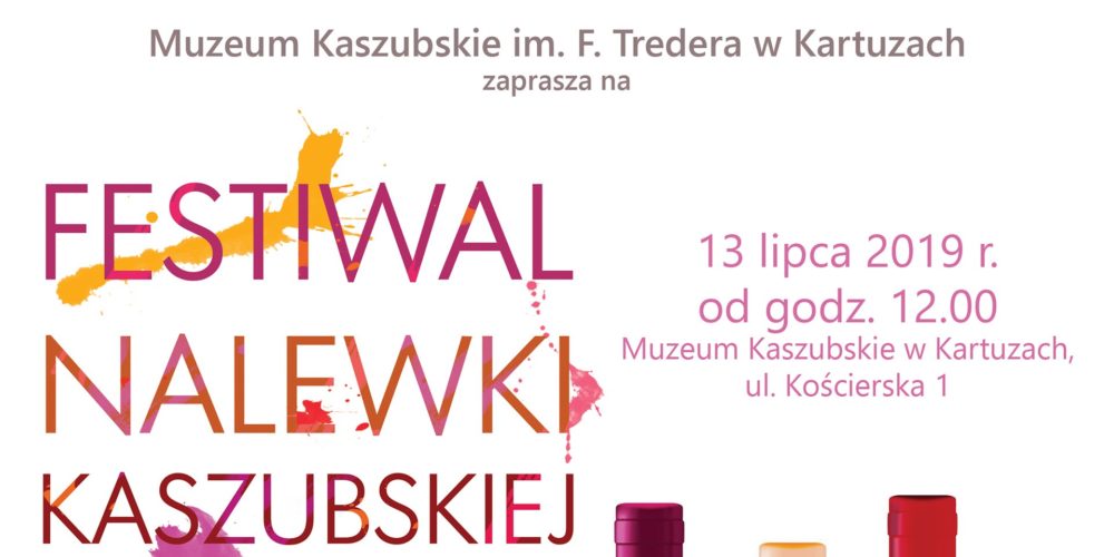 Muzeum Kaszubskie zaprasza na Festiwal Nalewki Kaszubskiej!