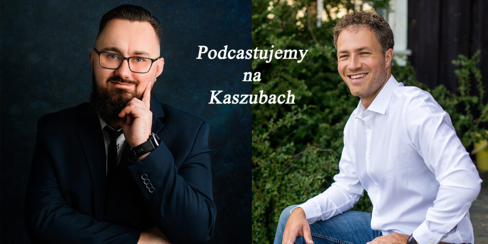 „Podcastujemy na Kaszubach” – odc. 5 – Kaszubski regionalizm (gość – Adam Kowalewski, psycholog)